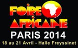 FOIRE AFRICAINE - PARIS 2014 et LIVRES DES AFRIQUES AVEC PAARI, DU 19 avril AU 21 AVRIL 2014