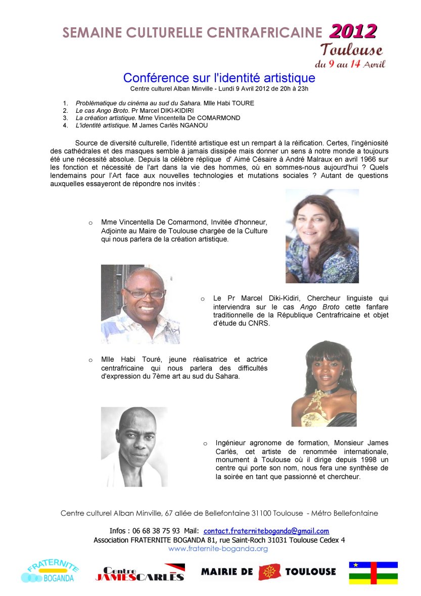 Programme de la SEMAINE CULTURELLE CENTRAFRICAINE 2011 - 2eme édition à Toulouse (France) du 9 au 14 Avril 2012